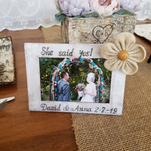 Load image into Gallery viewer, She said yes rustic engagement frame, Engagement gift for couple
