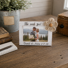Load image into Gallery viewer, She said yes rustic engagement frame
