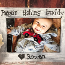 Load image into Gallery viewer, Papa picture frame - Papa&#39;s fishing buddy- Grandpa fishing gift - Gift for grandpa personalized - Long distance gifts parents